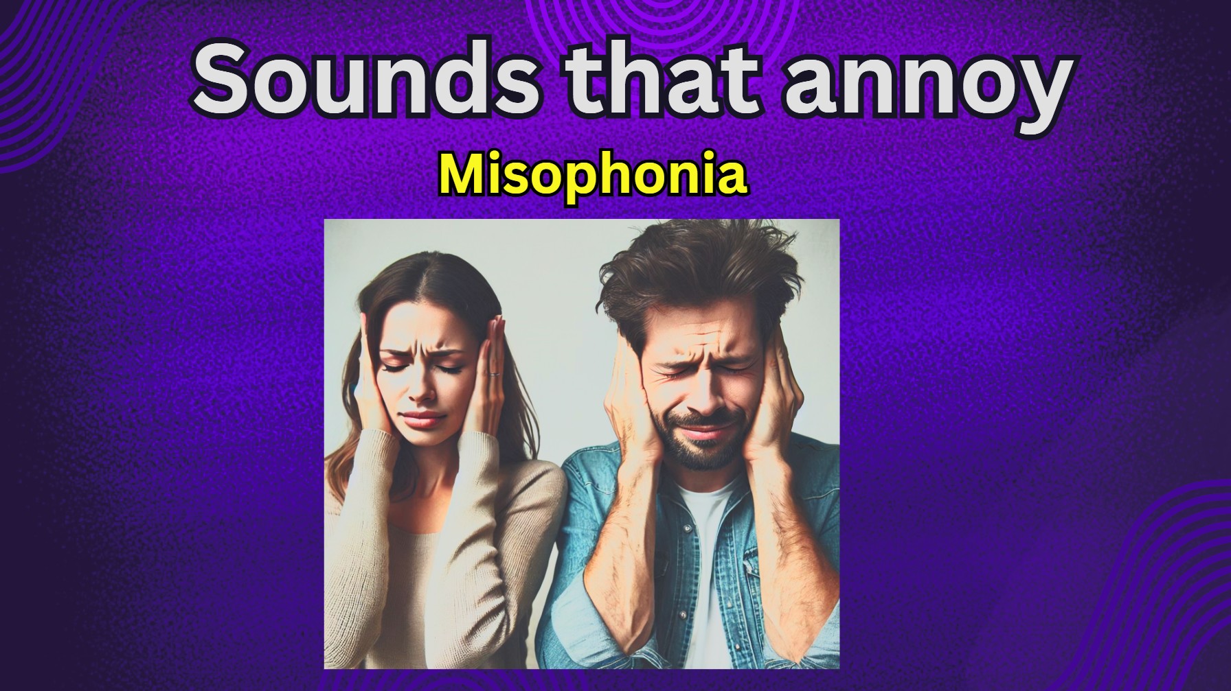 Discussion about Misophonia